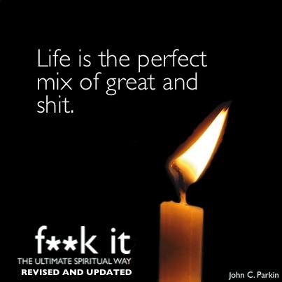 thefuckitlife's tweet photo. Life is the perfect mix of great and shit. https://t.co/IPtRURY5DD