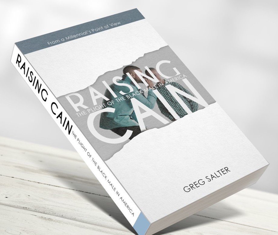 greglsalter's tweet image. Excited 4 the release of my book! Raising Cain-The Plight of the Black Male in America. Now available. Cheq it out! goo.gl/XBtoAM