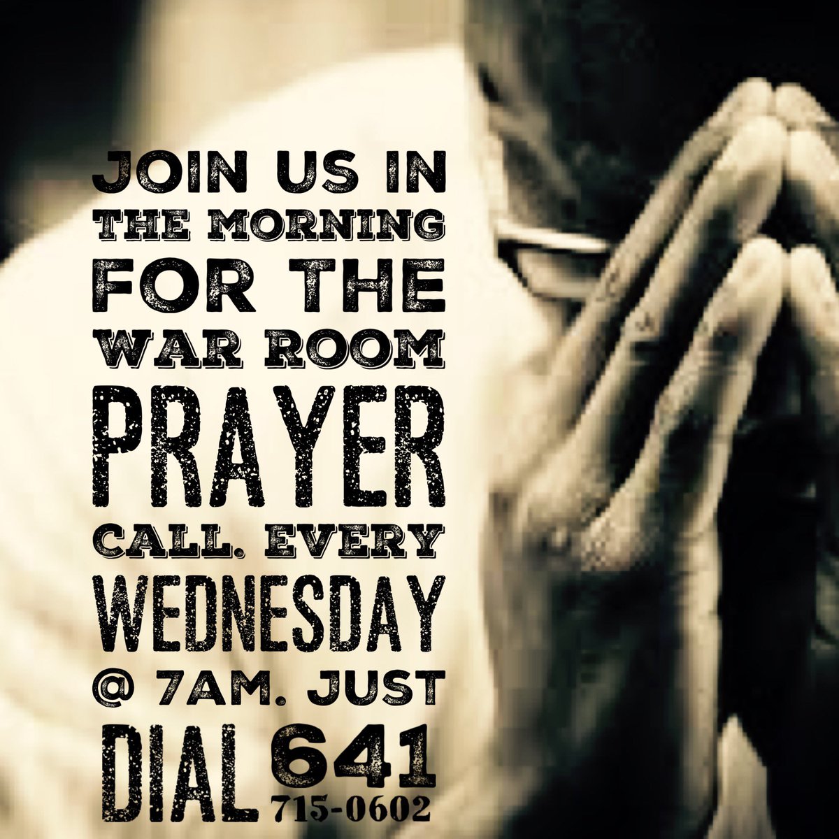 Join us in the morning for The War Room Prayer Call! Every Wednesday @  7am! Just Dial (641) 715-0602! We look forward to you joining us!