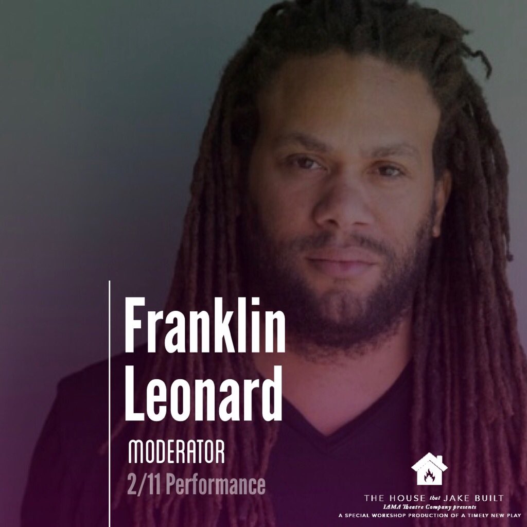 IAMATheatre's tweet photo. This Saturday @franklinleonard joins us as a moderator at the talk back of #TheHouseThatJakeBuilt at 8 pm. https://t.co/tWszxWHR8u 🎟 https://t.co/eqIcTlmCqi