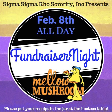 Support the Sisters of Sigma Sigma Rho by dining at Mellow Mushroom TOMORROW! Be sure to put your receipt in the jar at the hostess table!