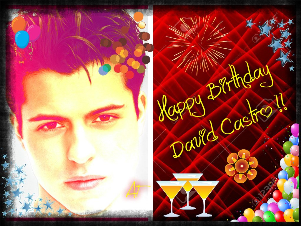  Happy Birthday David Castro!!
May all your wishes be fulfilled!!   