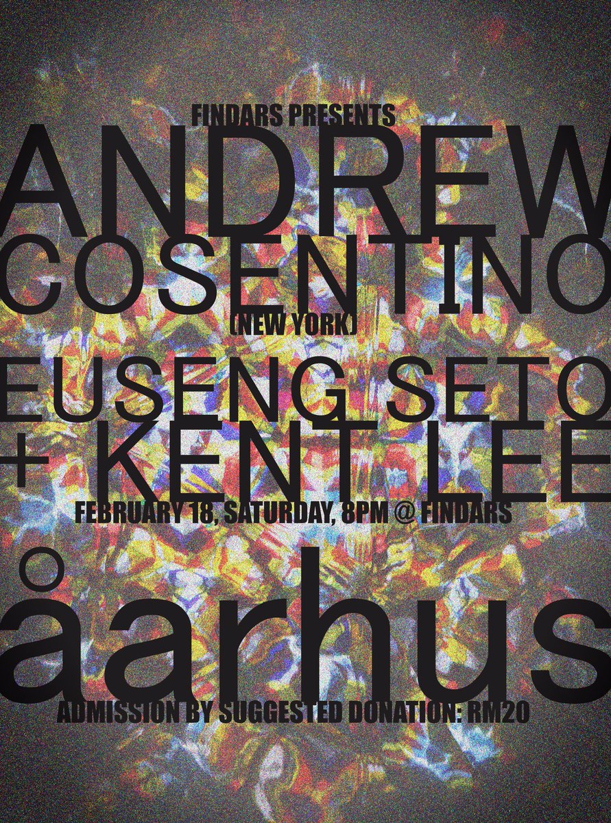 Findars's tweet photo. February 18th, Saturday, 8pm, ambient music night, we have Andrew Cosentino (NYC), Euseng Seto + Kent Lee and åarhus in da house! https://t.co/gwWiM6No92