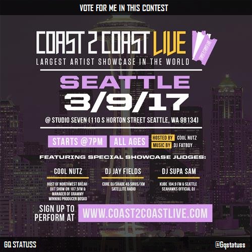LeonSides's tweet photo. Just voted for @Gqstatuss  to perform at #Seattle All Ages Edition 3/9/17! https://t.co/7swyS0zwkr #Coast2Coast https://t.co/VRhppA7L8k