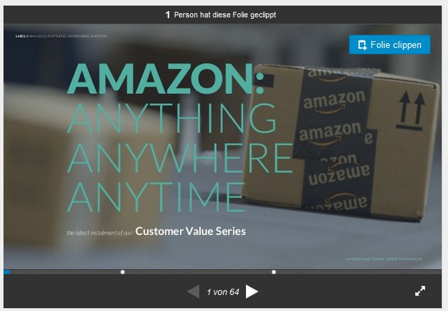 Amazon: Anything, Anywhere, Anytime
de.slideshare.net/LHBSC/amazon-a…