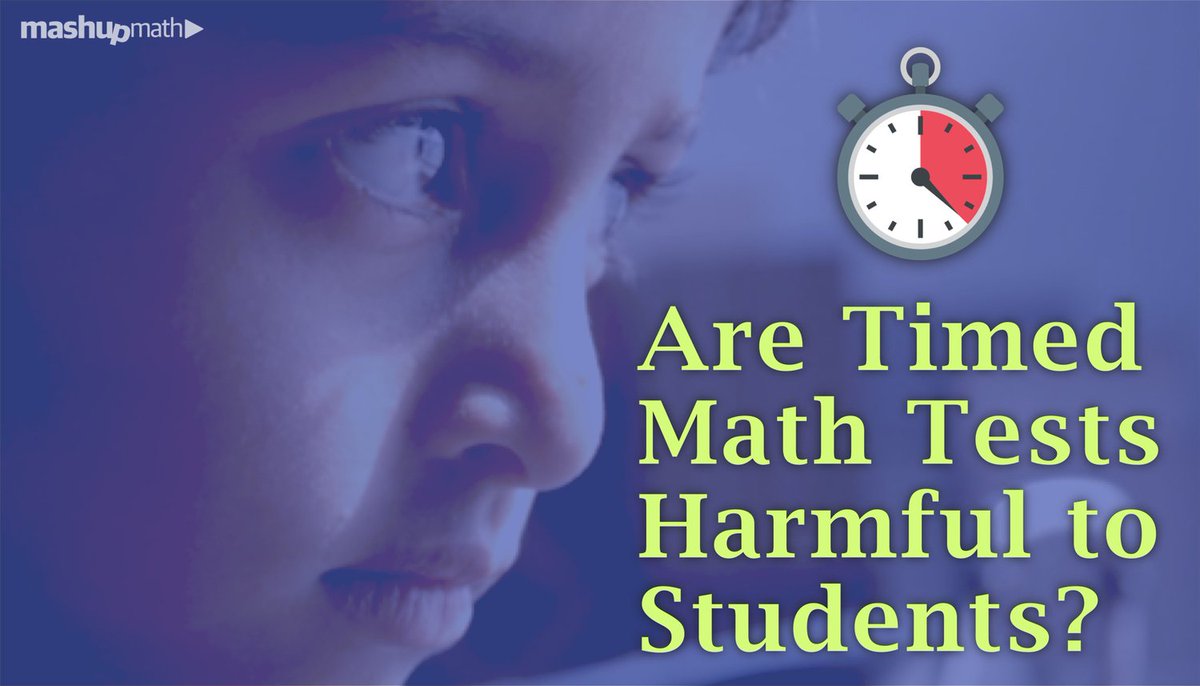 mashupmath's tweet photo. Are Timed Math Tests Harmful to Students? https://t.co/NlAhJuoCjZ #mathchat #edchat https://t.co/b59xjAA41Y