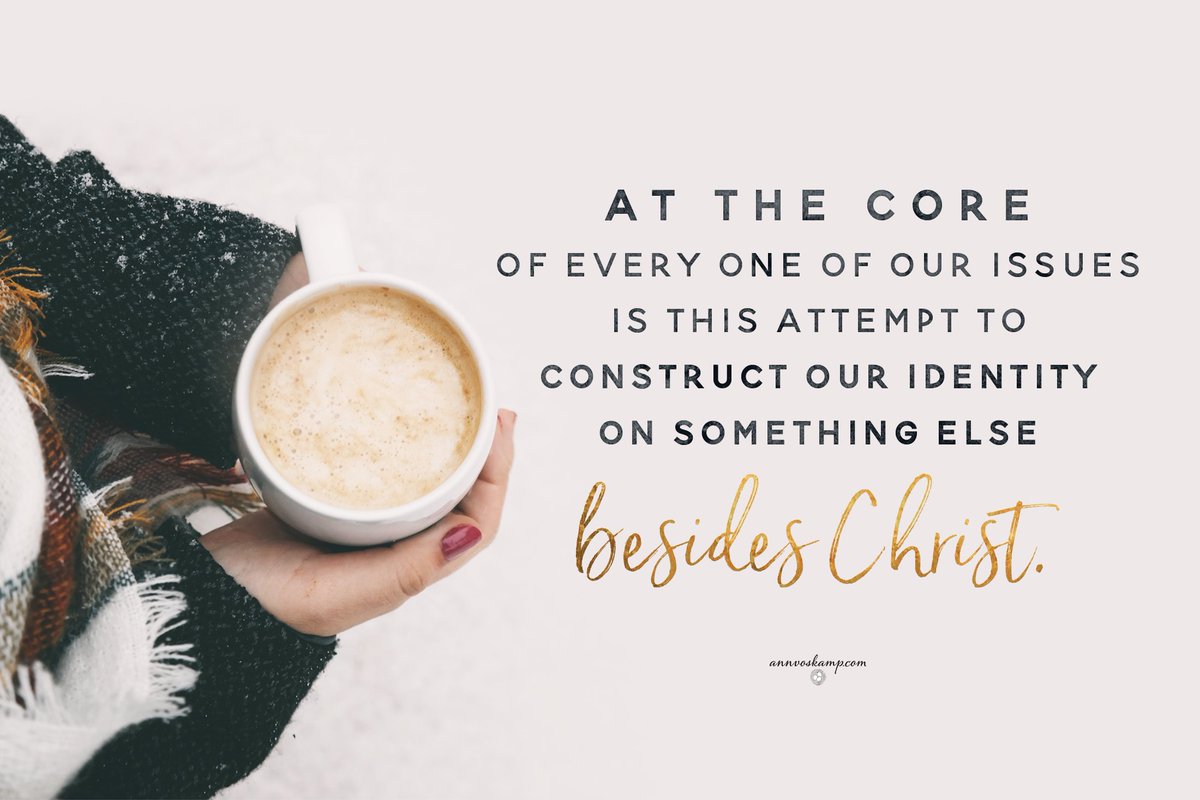 Ann Voskamp On Twitter: "When Your Identity Is In Christ, Your Identity Is The Same Yesterday, Today, And Tomorrow. #Thebrokenway Https://T.co/Lpmcdxgfj7" / Twitter
