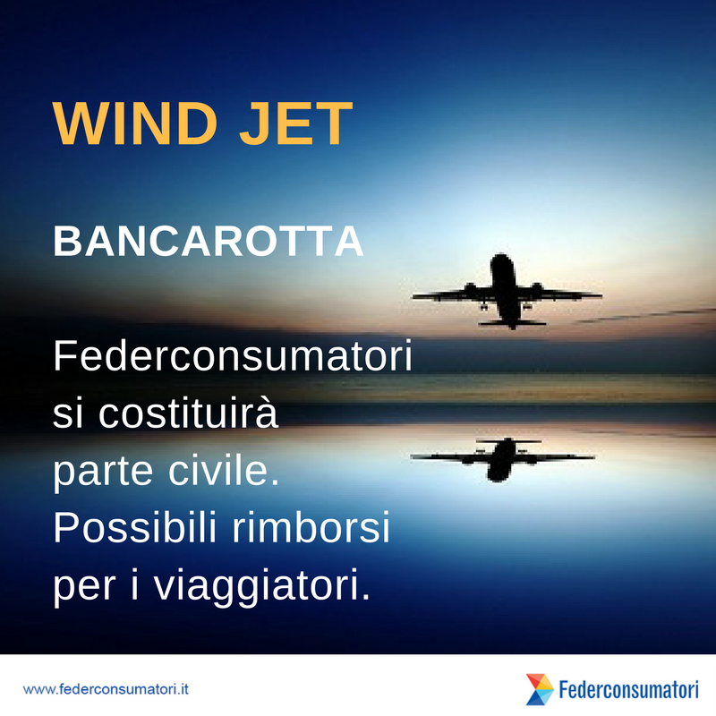 fedcons's tweet photo. #Bancarotta #WindJet: Federconsumatori si costituirà #parte #civile. Possibili #rimborsi per i #viaggiatori. https://t.co/cbFzzcLvFe https://t.co/UBTC8qehKX