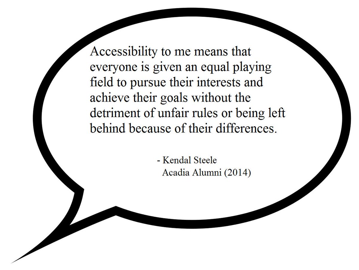 AcadiauAccess's tweet photo. Great quote from @AcadiaU Alumnus and former Co-Student Director of @SMILEacadia, Kendal Steele @K_Steele2 #accessibilityally @AcadiaAlumni https://t.co/cUw2RHK8sr
