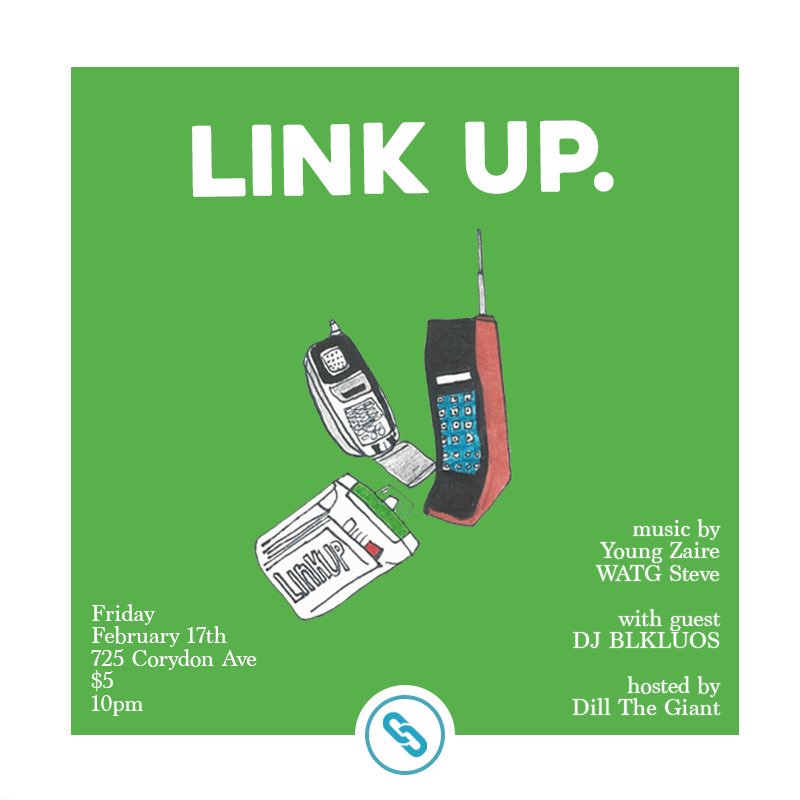 LINK UP🔗LINK UP🔗LINK UP
DJs: Me x @freewatgsteve x DJ BLKLUOS
Hosted by: <a href="/DillTheGiant/">DOLLA DEALS ONLY</a> 
725 Corydon Ave.
Feb 17th
$5