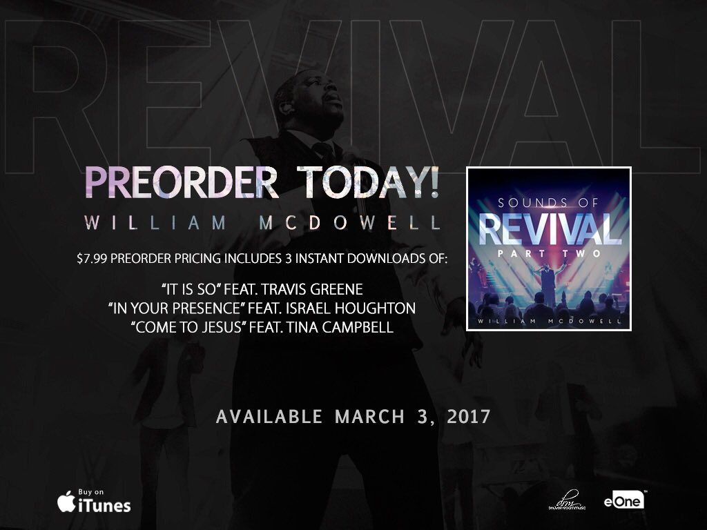 WMcDowellMusic's tweet photo. Can't wait until March 3rd 2017? You can pre-order #SoundsOfRevival2 on iTunes right now and receive 3 songs! https://t.co/QrlrY3iofe