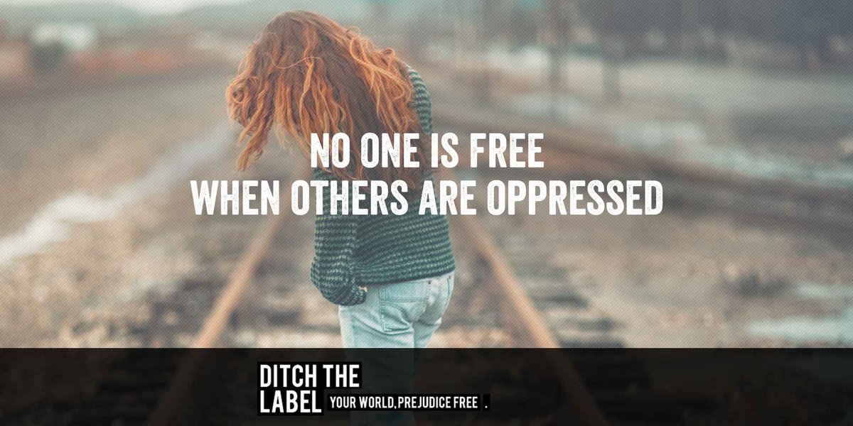 DitchtheLabel's tweet photo. There is no freedom when someone is suffering from oppression. We must stand together for freedom and equality. https://t.co/58Gj67cbYq