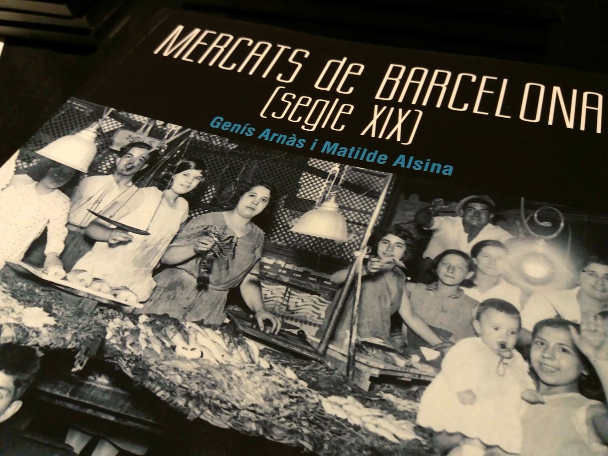 MercatsBCN's tweet photo. Els #mercats tenen molta història ! @gens_arns i Matilde Alsina s'hi han submergit al llibre 'Mercats al S.XIX' > https://t.co/1bXW2ybvuU https://t.co/Aca4pJk7kg