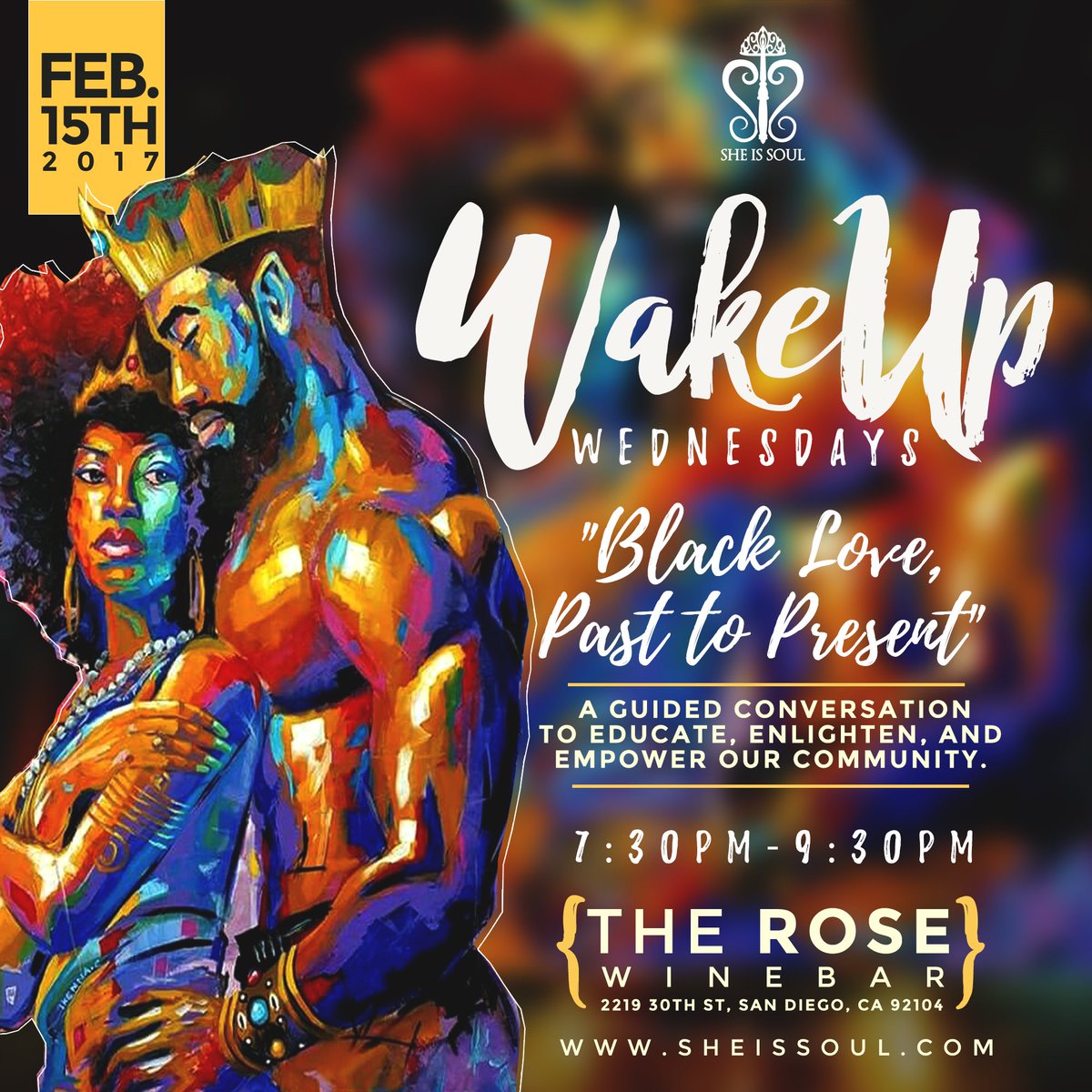 MIZZMINNIE's tweet image. February 15th/ @SheIsSoul Presents - Wake up Wednesday's (Part 1), a guided discussion on Black Love; Past to Present. #SanDiego #SISWakeUp