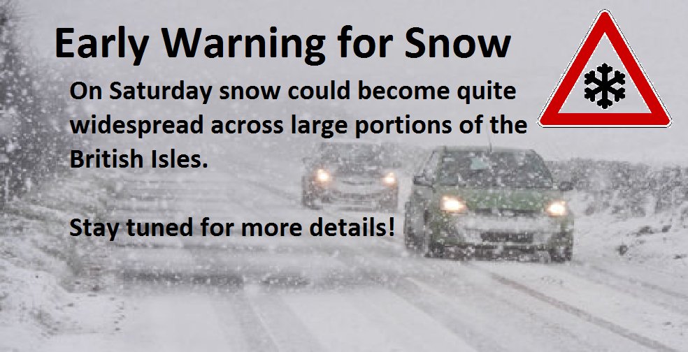 Early Warning of SNOW! Spread the Word and Please Retweet!

#UKSnow... Saturday!