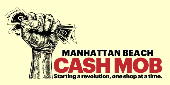 Where will the next Manhattan Beach Cash Mob be held? cashmob.us/manhattan-beac… #manhattanbeach #cashmob #community #ShopLocal
