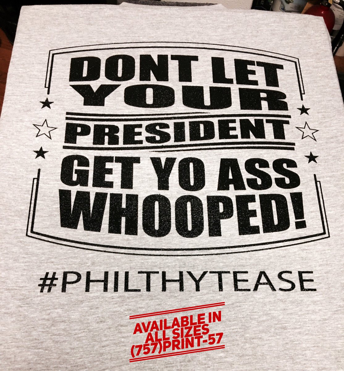 PhilthyTease's tweet photo. #DontLetYourPresidentGetYourAssWhooped #PhilthyTease (757)PRINT-57 https://t.co/9v17doytaG