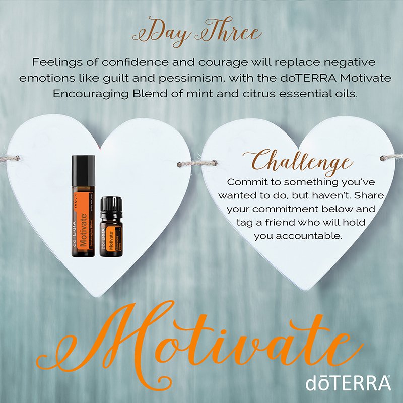 considergrace's tweet image. Day 3 - Replace negative emotions with feelings of confidence and courage with doTERRA Motivate. Commit to something you’ve wanted to do.