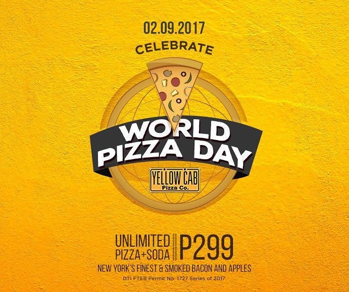 It's World Pizza Day this 9th day of February and Yellow Cab is running an UNLIMITED PIZZA AND SODA promo at Php 299.00 only!