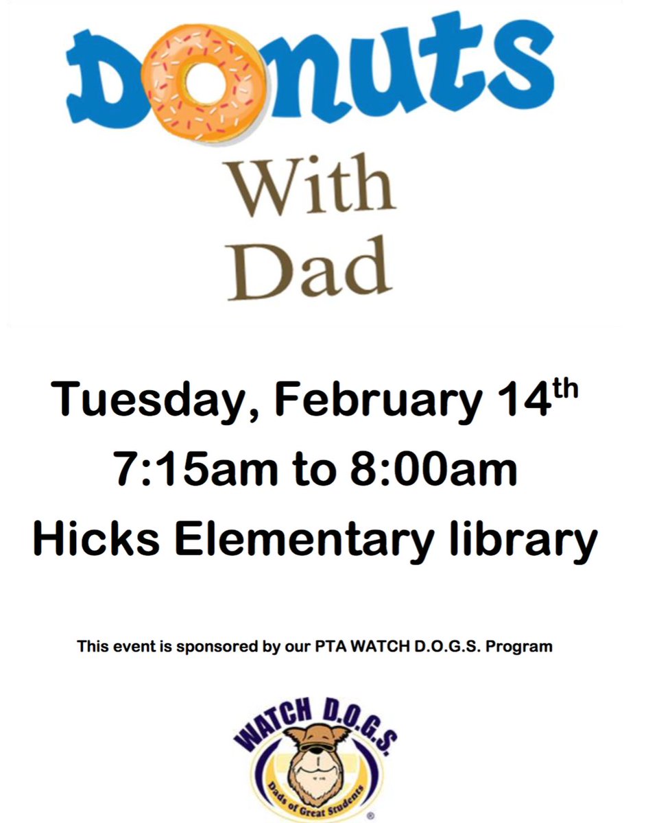 HicksElementary's tweet photo. Donuts with Dad Feb. 14th 7:15 am - 8 am in the Library put on by our very own THES Watch D.O.G.S.! #THESpta #lisdlib #THESwolfpride https://t.co/U73rRiWAhl