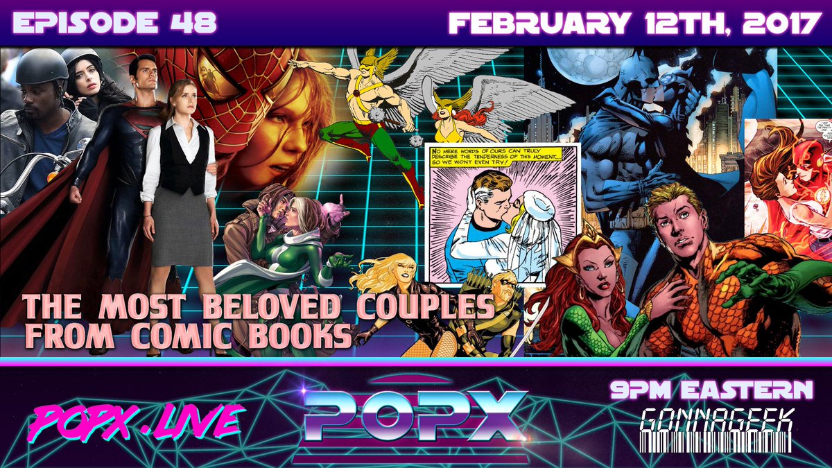 popxcast's tweet photo. LIVE🎙Feb 12th 9PM 🕘 EDT Ep48 - Most 💗 Beloved Couples from #ComicBooks. WATCH https://t.co/EiGPhM9Qsv #Popxcast #GetchaGeekOn #ComicCouples https://t.co/JFbOnM249r