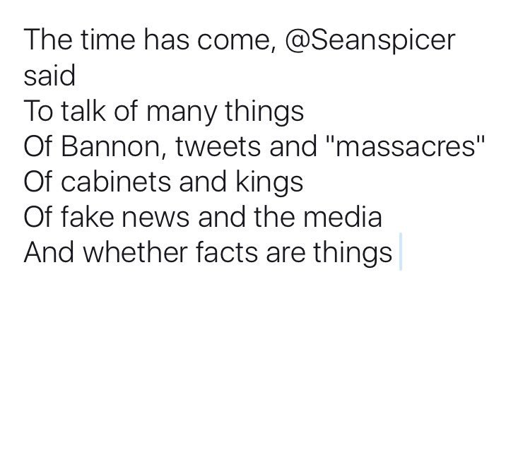 rebwithoutacar's tweet photo. @seanspicer @realDonaldTrump who won't get the reference #socalledpresident #resist #alternativefacts #alternativepoetry #2017 #shepersisted https://t.co/bm7HXzr9uE