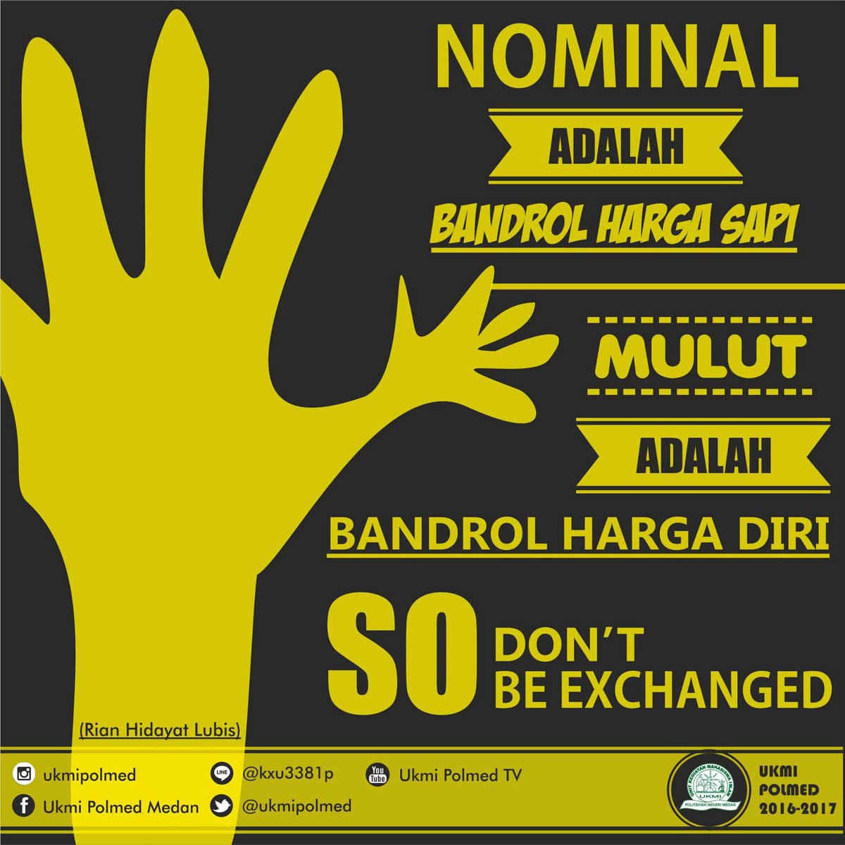 Nominal adalah Bandrol Harga Sapi.., Mulut adalah Bandrol Harga Diri.., So, Don't be Exchanged ✔✔
(Rian Hidayat Lubis)
-
-
#ukmipolmed