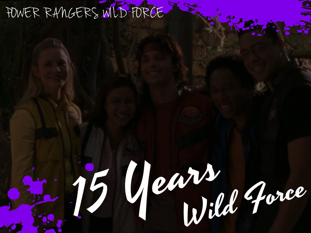 •Guys!! this day 02/09/17 Power Rangers Wild Force it's 15th anniversary!!!♥
 -Admin: Arely Serzu