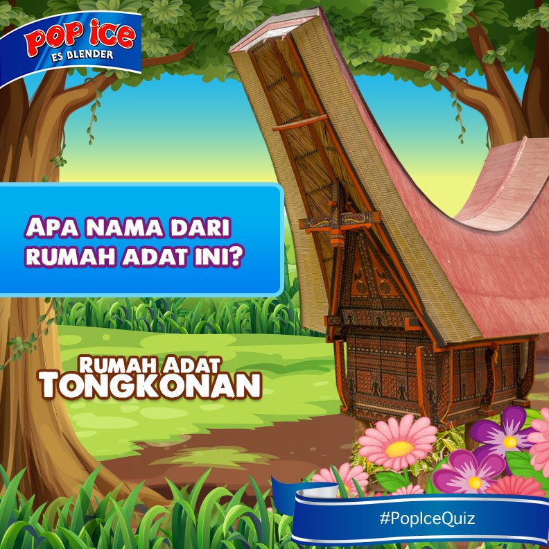 Jawaban kuis #PopIceExtraTime hari ini adalah : Rumah Adat Tongkonan