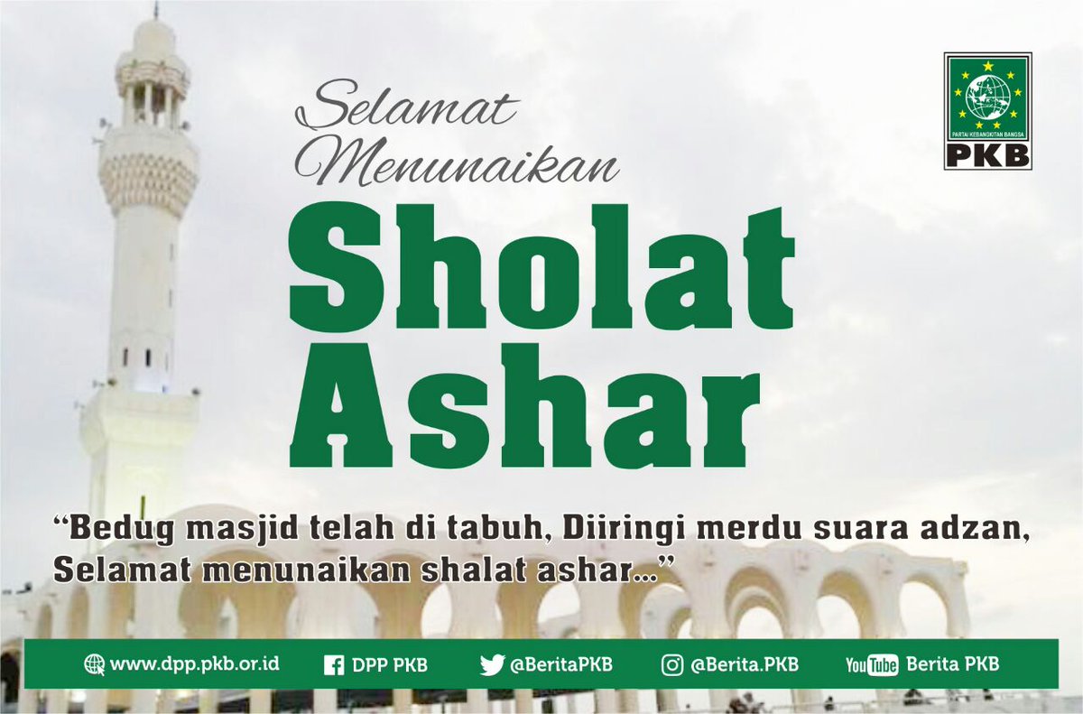 PKB mengucapkan selamat menunaikan ibadah shalat Ashar kpd sahabat PKB muslim di Jakarta &amp; sekitarnya. Semoga berkah utk bangsa. #PKBday