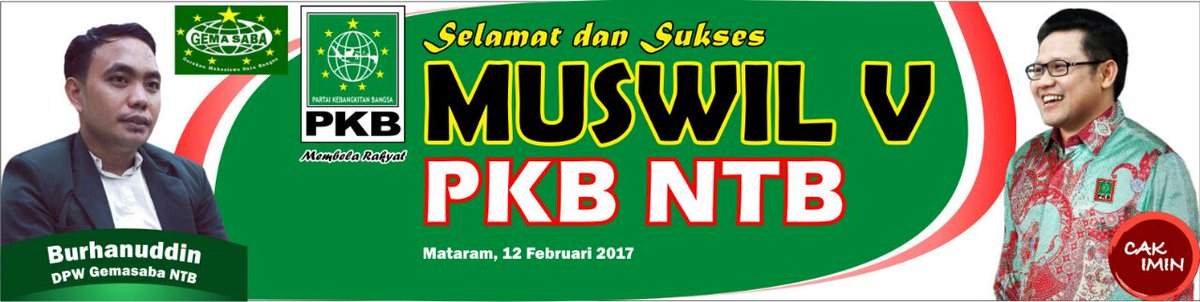 Selamat dan sukses
MUSWIL V PKB NTB
<a href="/cakiminpkb/">Cak Imin</a> @BeritaPKB 
<a href="/gemasaba_sumbar/">Gemasaba Sumbar</a> <a href="/GemasabaDKI/">DPW Gemasaba DKI</a> <a href="/gemasaba_kabsmg/">Gemasaba Ungaran</a> <a href="/gemasaba_pati/">GEMASABA PATI</a> <a href="/DPN_GEMASABA/">DPN GEMASABA</a>