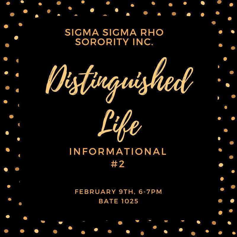 Missed the 1st informational? No worries, come out to our 2nd informational about the Distinguished Life TODAY in Bate 1025 from 6-7 pm!