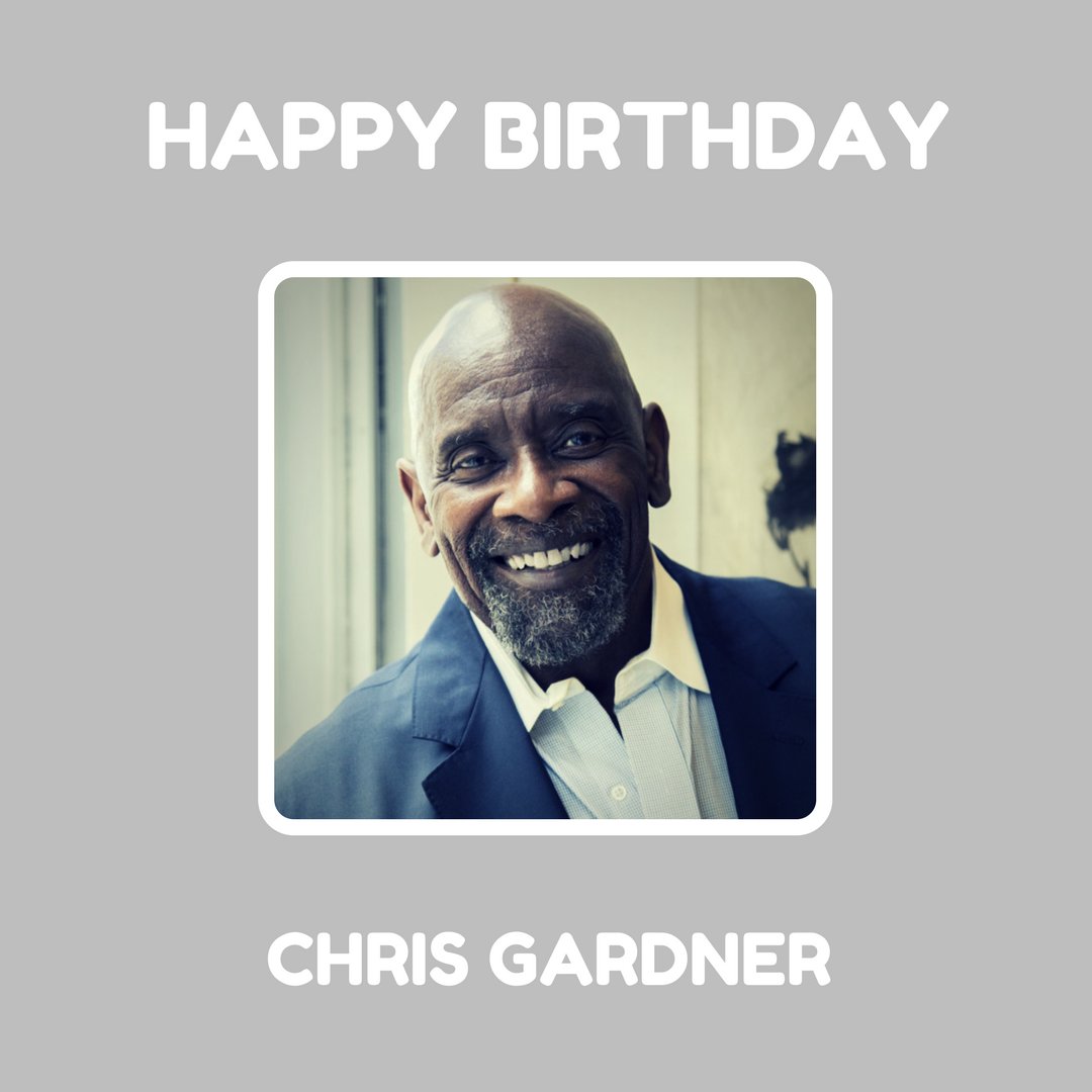 Happy Birthday to Chris Gardner!  