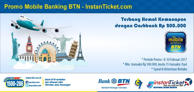 instanticket's tweet photo. Jalan-jalan hemat dengan cashback Rp 200.000 dari Mobile Banking @BankBTNcoid Info : https://t.co/nvgPzCanOh https://t.co/28dd1dWKik