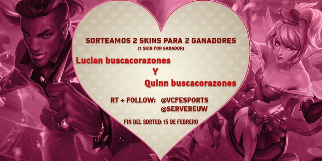 ServerEUW's tweet photo. 🔹 SORTEO LUCIAN BUSCACORAZONES Y QUINN BUSCACORAZONES 🔹

Para participar: Dar RT, seguir a @VCFeSports y @ServerEUW.

Finaliza: 15/2 https://t.co/47RwYYlzdt