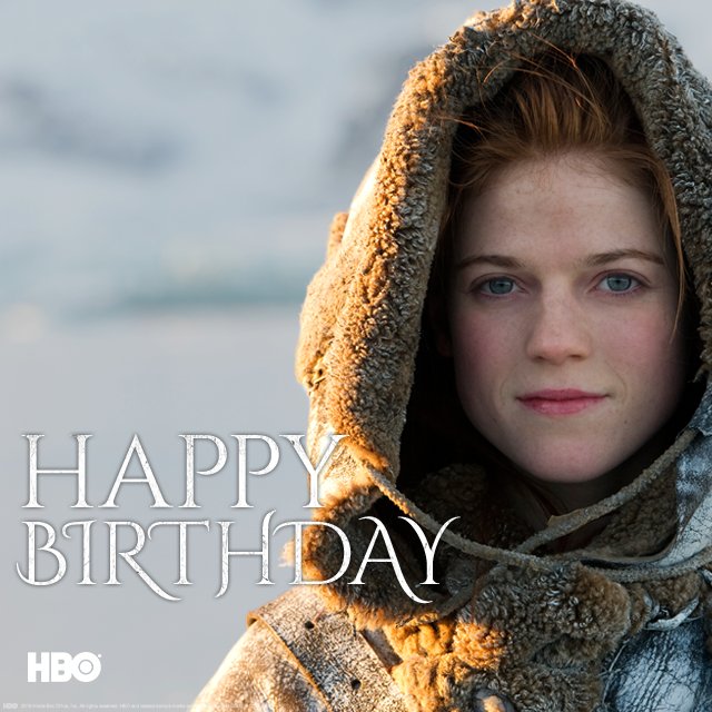 Happy birthday to the belle of the free folk, Rose Leslie! 