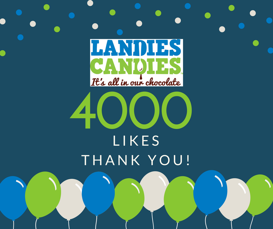 Wow!! We recently hit 4000 likes on Facebook! Thank you to all of our friends! Amazing! #LandiesCandies