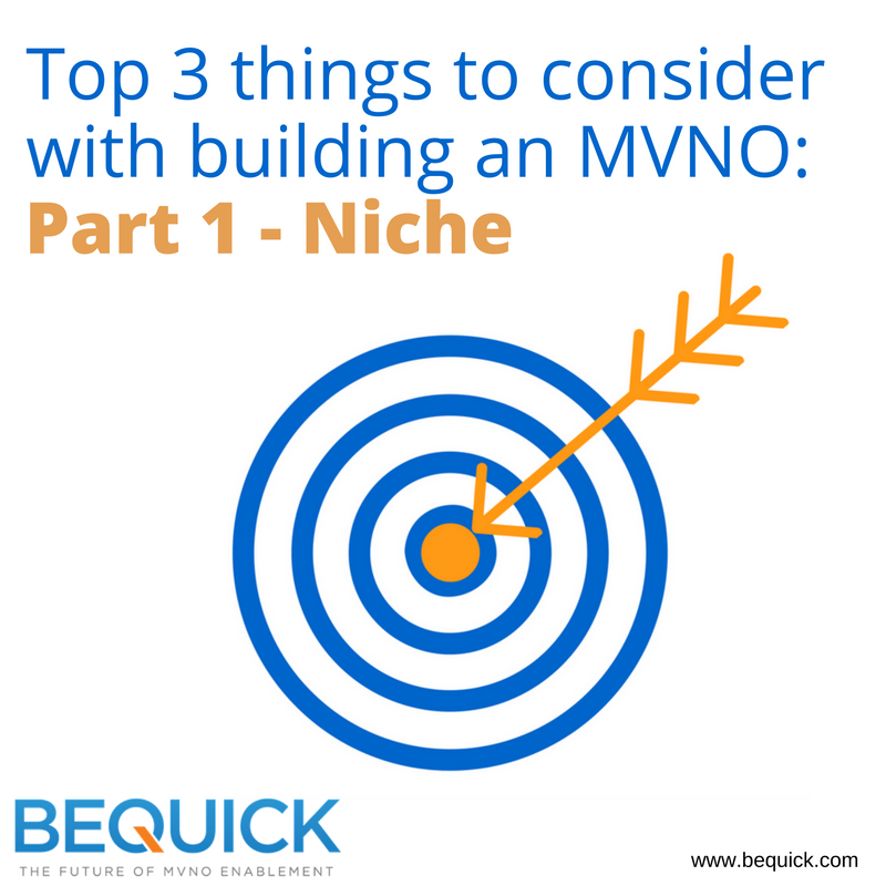 BeQuickSoftware's tweet image. MVNOs, what is your Niche? WHO will you be providing service to? Need help, check out Part 1 of thise 3 part series. bit.ly/2hxl5jO
