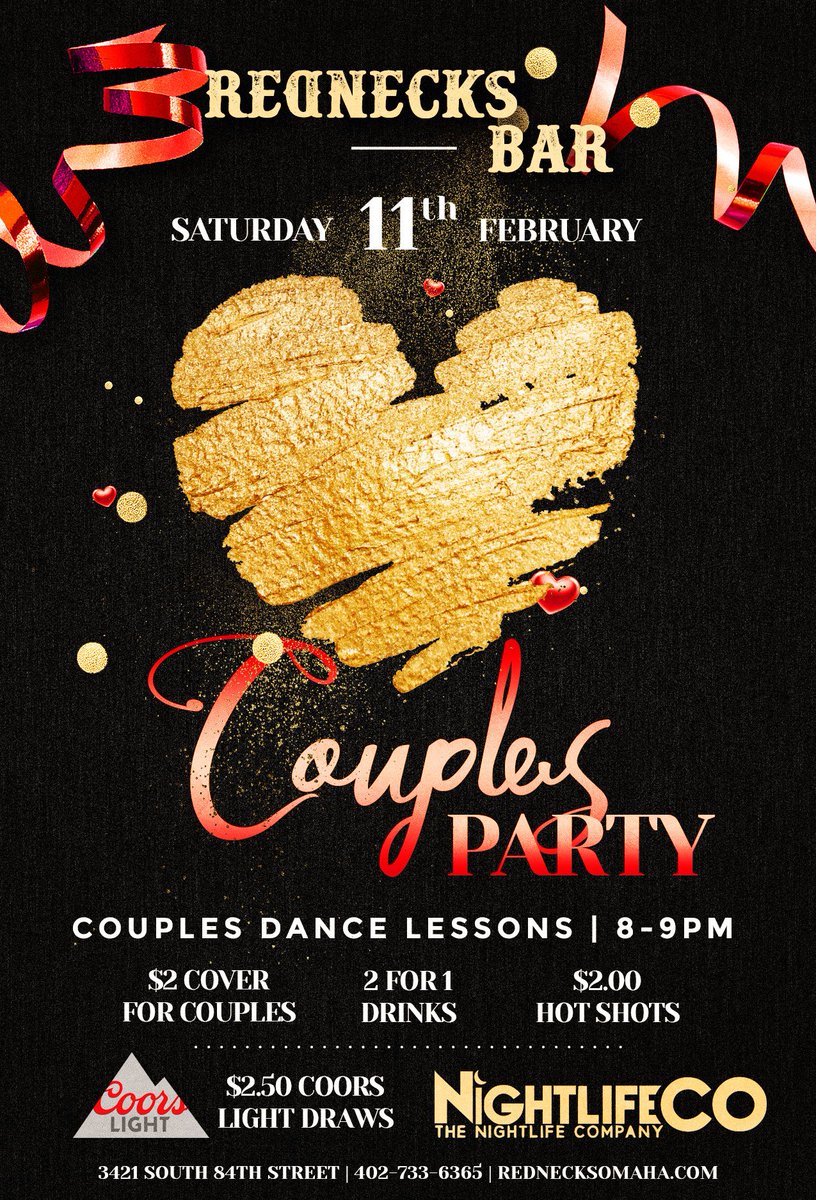 Grab UR sweetheart and head over to <a href="/rednecksomaha/">rednecksomaha</a> this Sat for their Couples Party! They got $2 shots, $2.50 <a href="/CoorsLight/">Coors Light</a>, and 2-4-1 drinks!