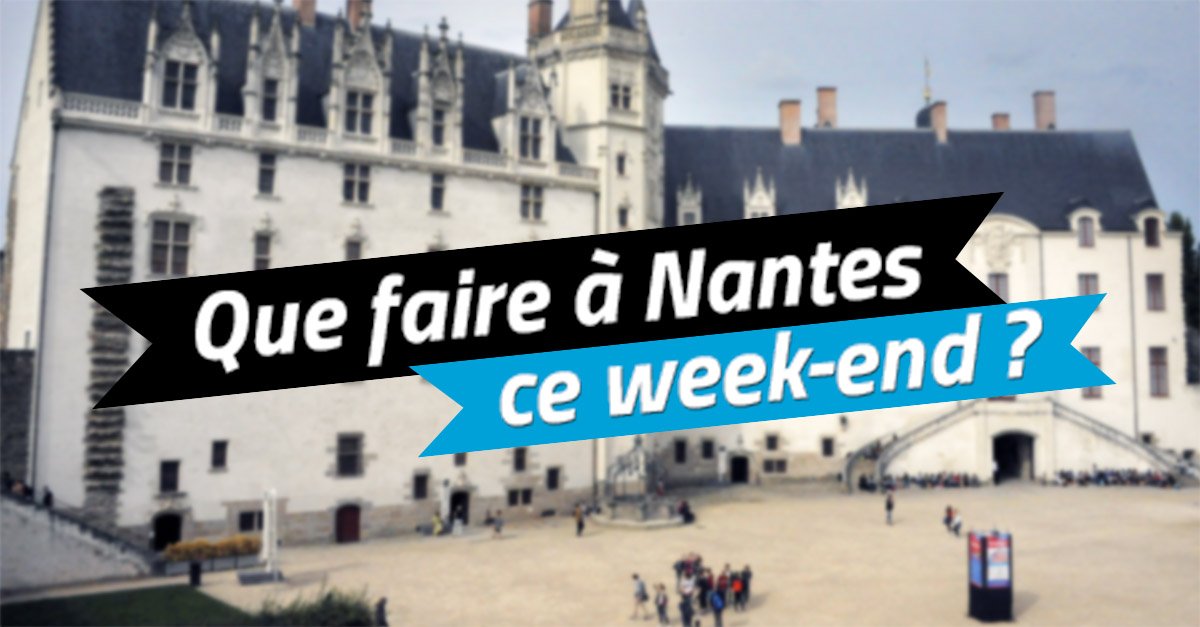 Ville De Nantes On Twitter Que Faire A Nantes Ce Weekend Ou Pour Le Debut Des Vacances Voici Notre Selection D Idees Jusqu A Dimanche Https T Co Anuwip0txr Https T Co Gtlhh7ehrm