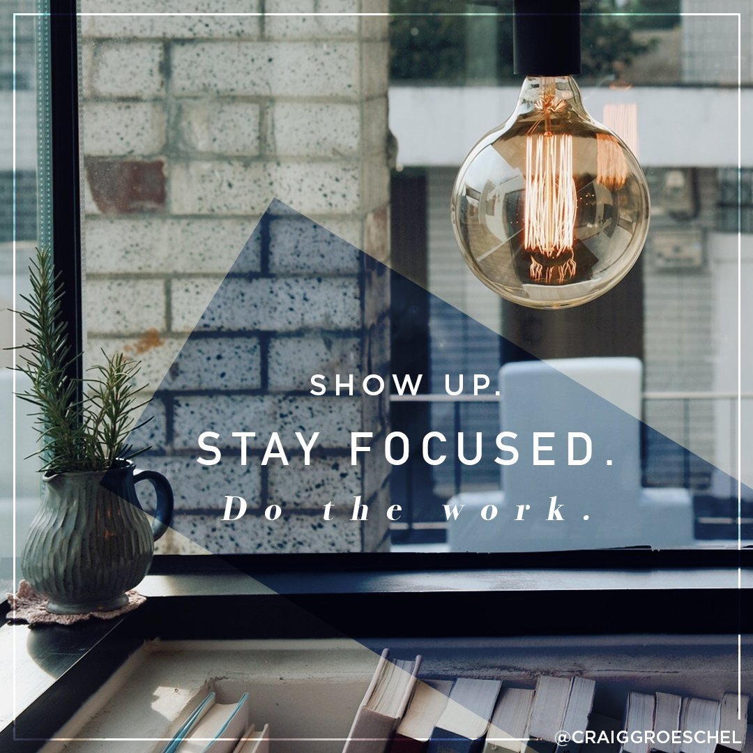 craiggroeschel's tweet photo. If you want to be successful – stay disciplined.
Show up.
Stay focused.
Do the work. https://t.co/kofrv1zKo1