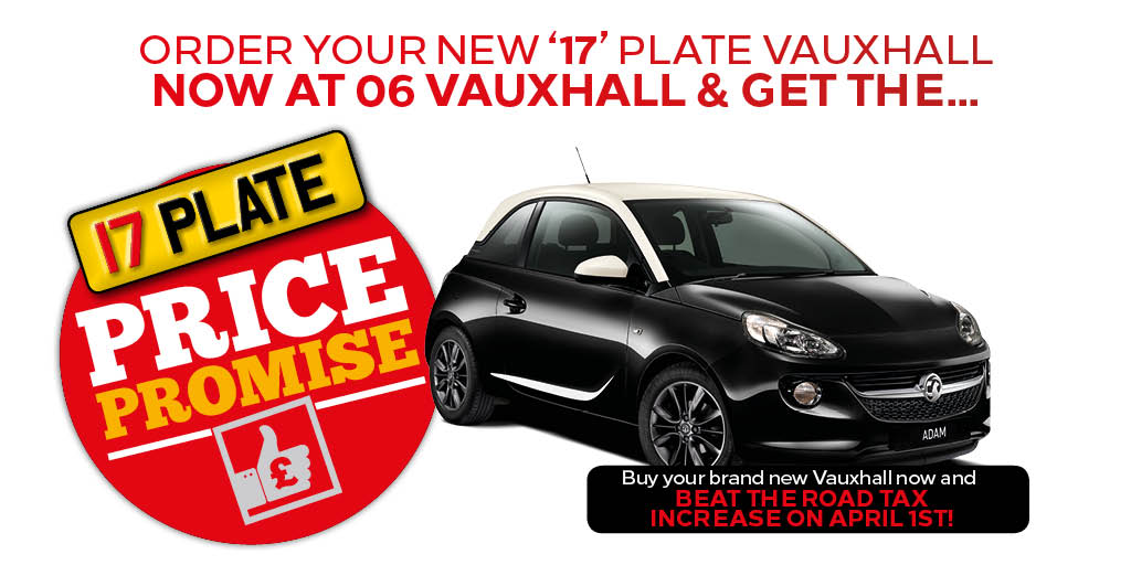 Order your new #17plate now at 06 Vauxhall and you can beat the road tax increase! ow.ly/gEZx308Q3in