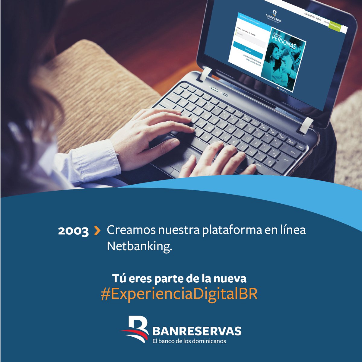 BanreservasRD's tweet photo. En 2003 dimos un paso más para acercarnos a nuestros clientes en plataformas digitales por ello creamos #NetbankingBR #ExperienciaDigitalBR https://t.co/5RlocYRlWT