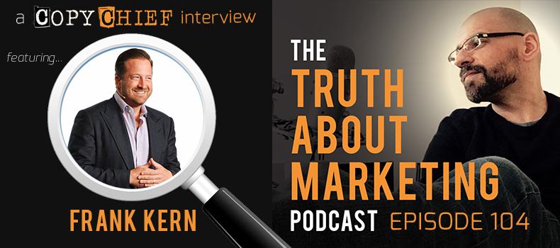 [TAM] Frank Kern: Becoming "The Rolling Stones Of Marketing" (Then Quitting The Band) copychief.com/episode-104-fr… #Marketing #copywriting