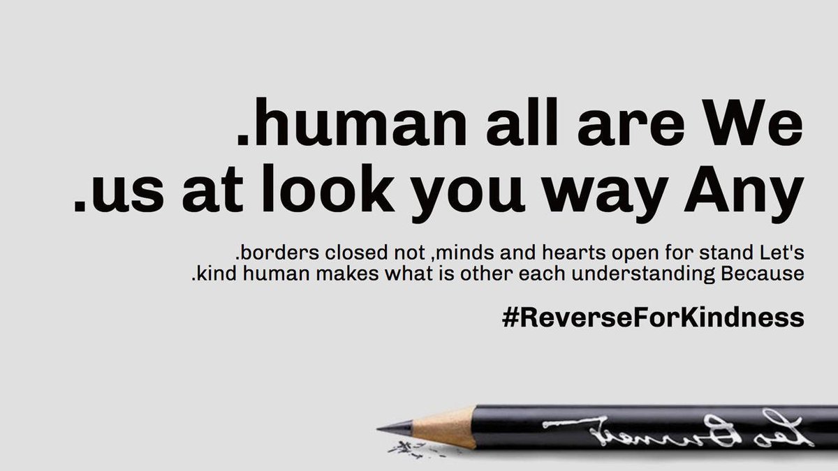 PerezLatre's tweet photo. "Open hearts and minds, not closed borders."
#ReverseforKindness, una interesante iniciativa de @LeoBurnett https://t.co/Ik4sxpxKuN