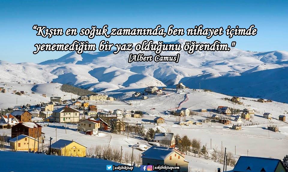 "Kışın en soğuk zamanında, 
ben nihayet içimde yenemediğim bir yaz olduğunu öğrendim."  
[Albert Camus]

#EskimeyenKitaplarİçin
#EskiBiKitap