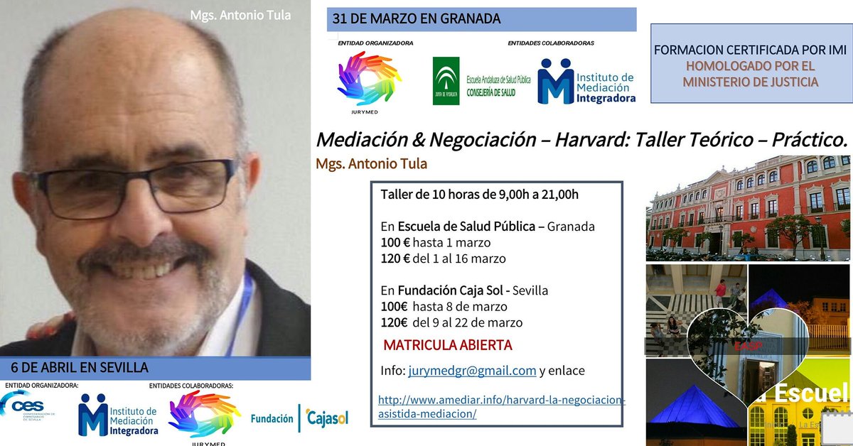 Jurymed_Gr's tweet photo. En Granada y Sevilla Taller Práctico de Antonio Tula: la Negociación de Harvard en Mediación 
Info 👉 https://t.co/VpEMfjRLoL https://t.co/UkFQgSVd7U