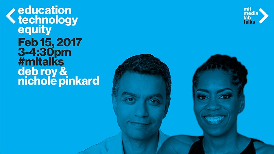 On 2/15 at 3pm, #MLTalks continues with Education. Technology. Equity: <a href="/schmidtphi/">Philipp Schmidt</a> with <a href="/dkroy/">Deb Roy</a> and Nichole Pinkard mitsha.re/nlFp308REG4