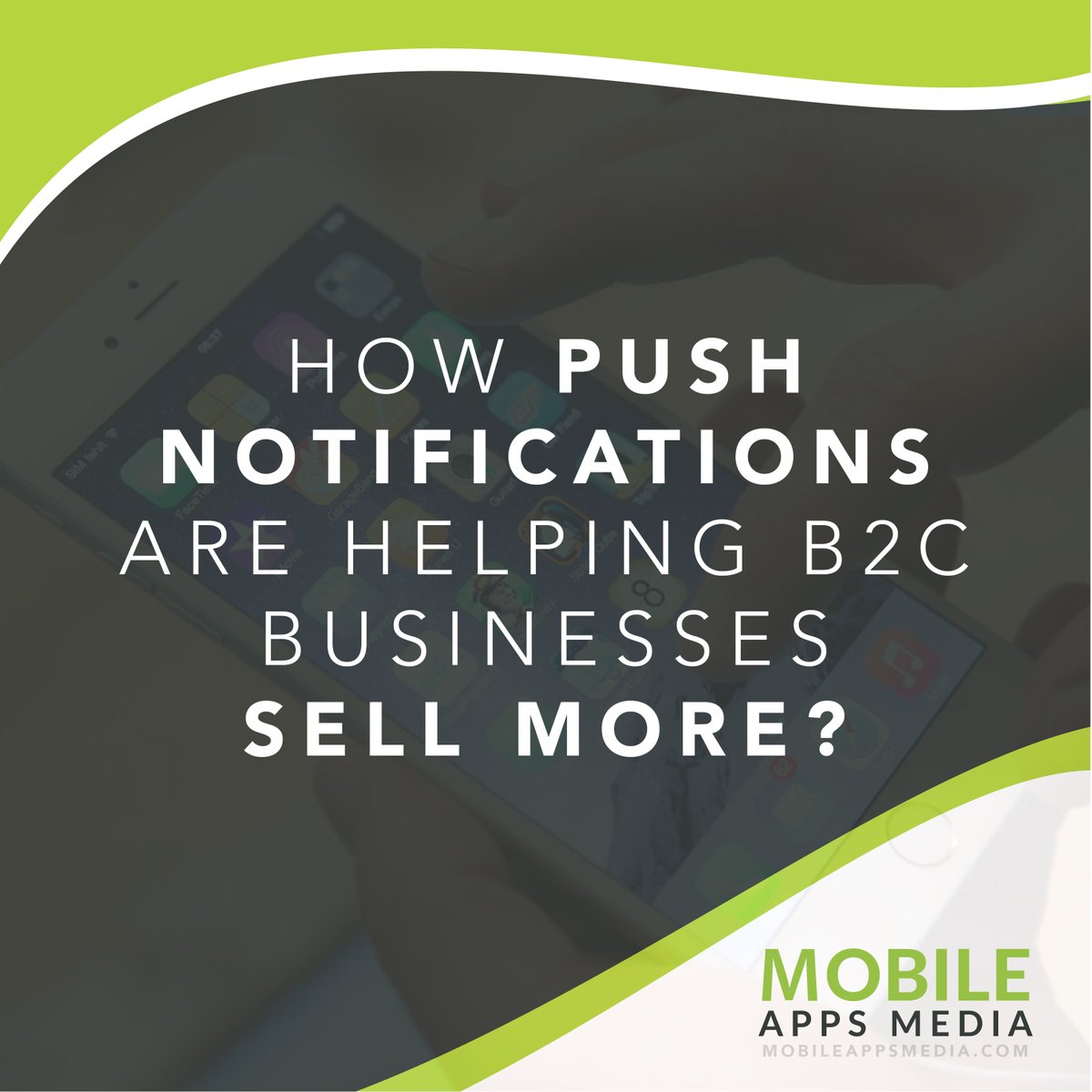 MobileAppsMedia's tweet photo. How push notification helps B2C businesses SELL MORE? We know the answer! Get on board today! #MobileAppsMedia #BeMobile https://t.co/xuWKyS3T1q