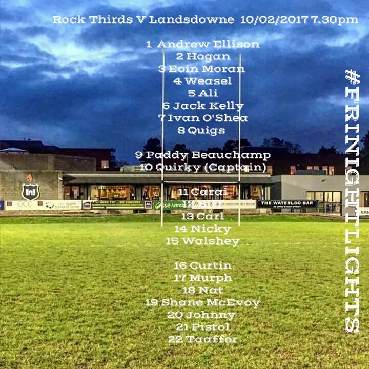 Rock Div 4 team to play <a href="/LansdowneFC/">Lansdowne FC</a> tonight <a href="/AQuirke10/">Andy Quirke</a> <a href="/tomtaaffe13/">ttaaffe</a> #rockrugby